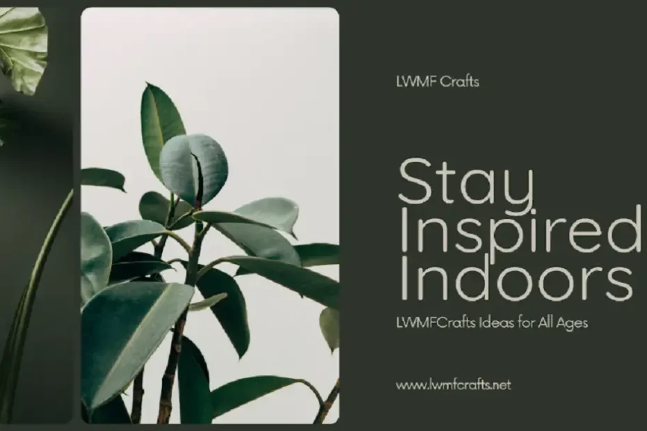 indoor activities lwmfcrafts