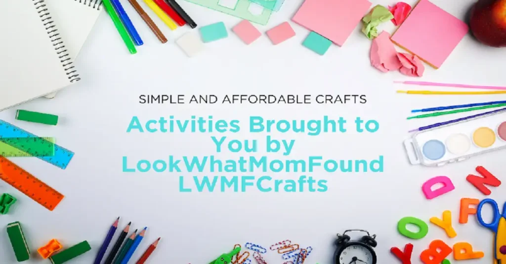 activities brought to you by lookwhatmomfound lwmfcrafts