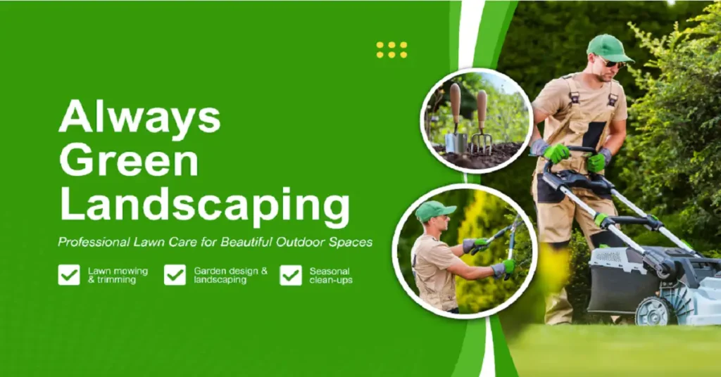 Always Green Landscaping